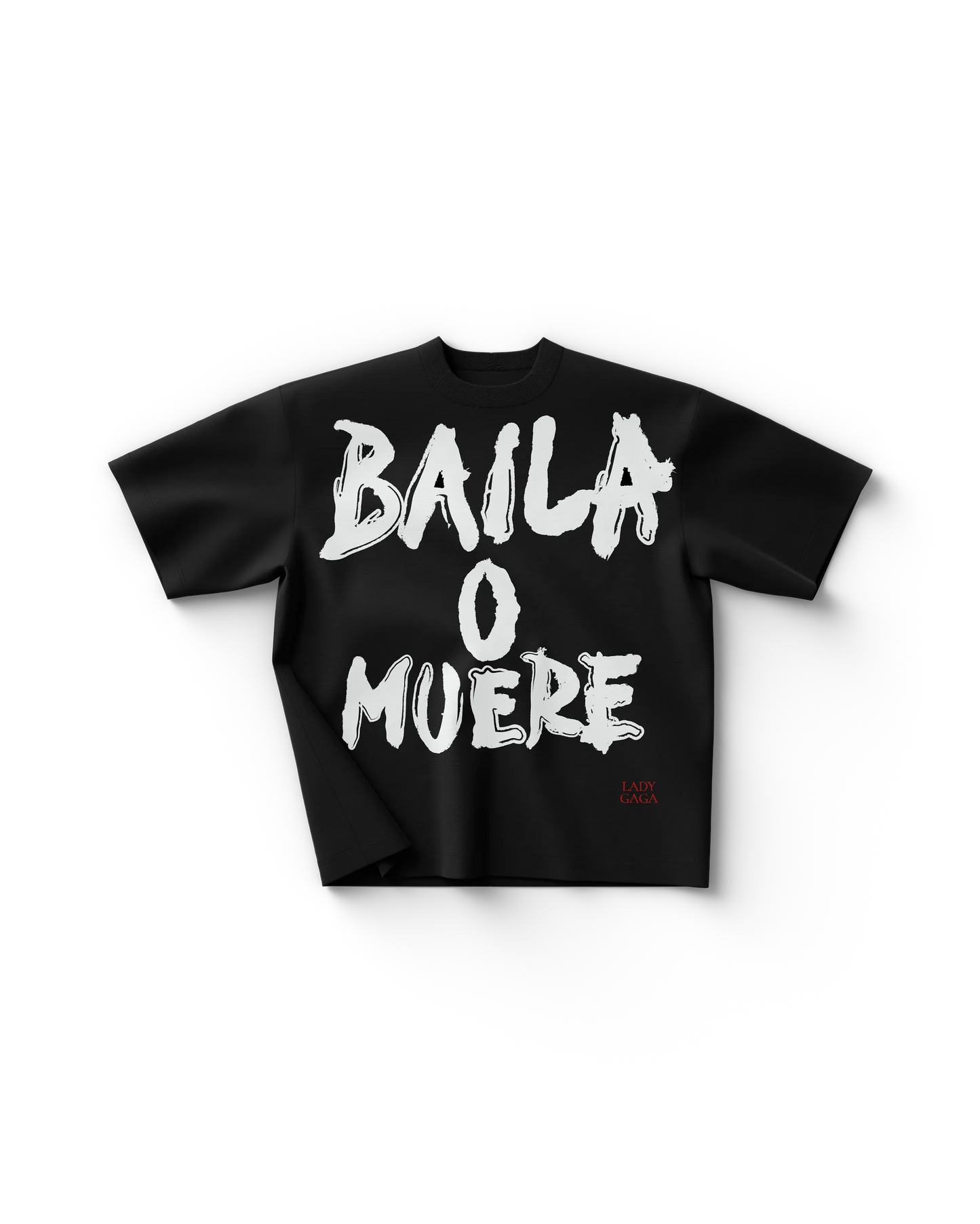 Lady Gaga Baila o Muere T-Shirt Official Merch